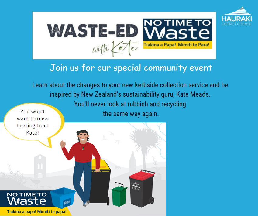 Invitation to attend the Waste-Ed with Kates community event at the Ngātea Hotel on Tuesday 1 August at 5:30pm. 